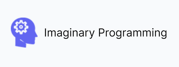 Imaginary Programming
